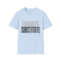 Favorite Substitute T-Shirt