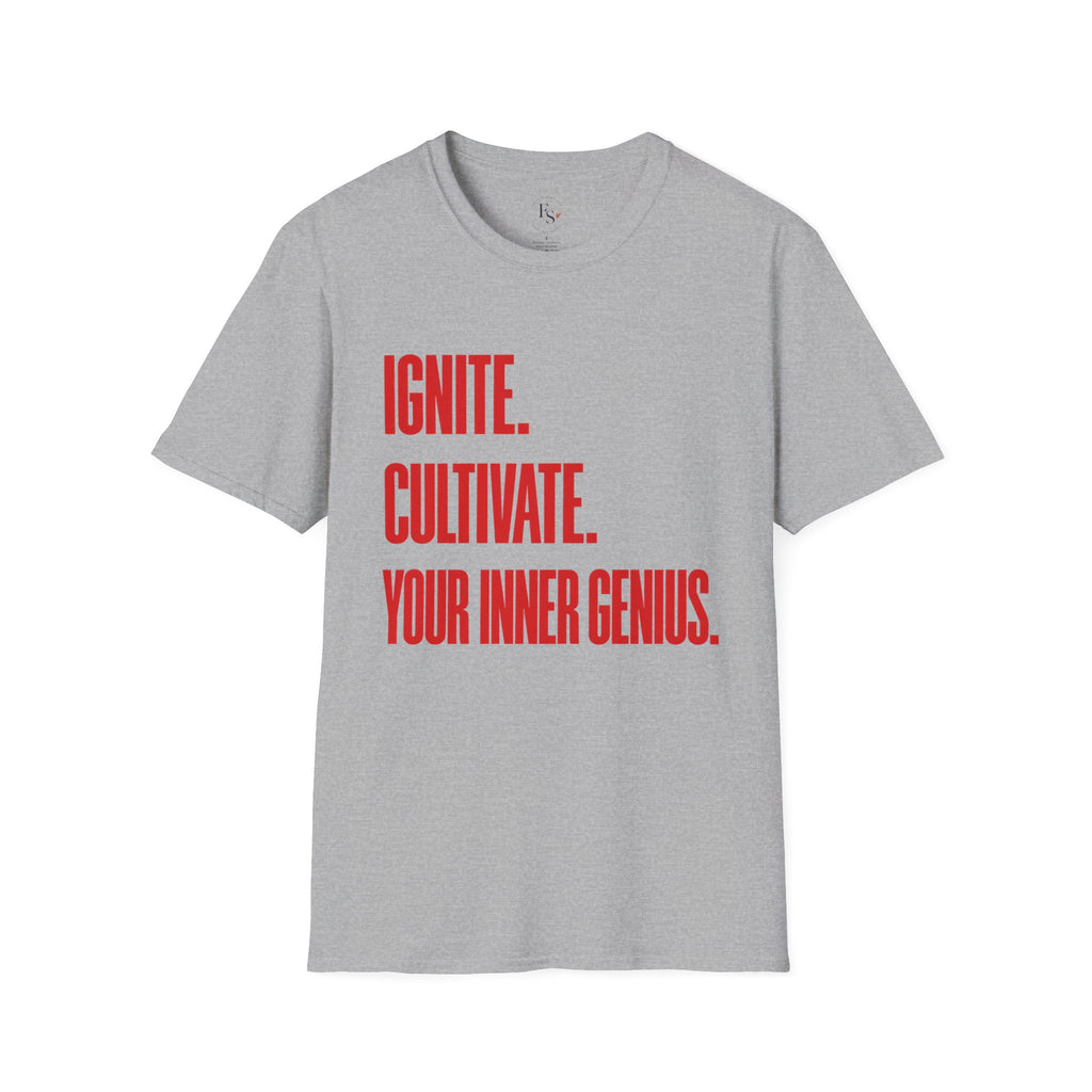 Motivational T-Shirt — Ignite. Cultivate. Your Inner Genius.