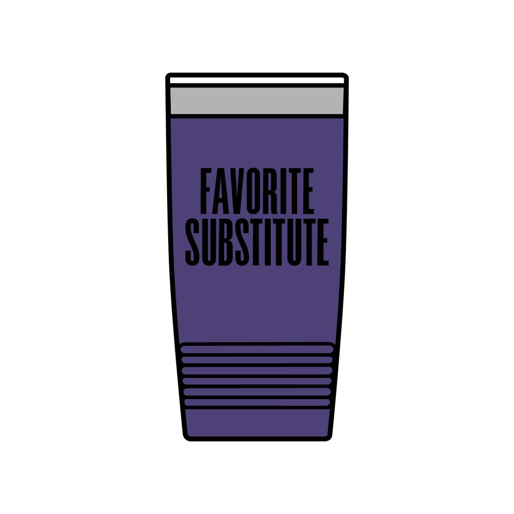 Tumbler — Favorite Substitute 20oz Insulated Stainless Travel Cup