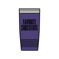 Tumbler — Favorite Substitute 20oz Insulated Stainless Travel Cup