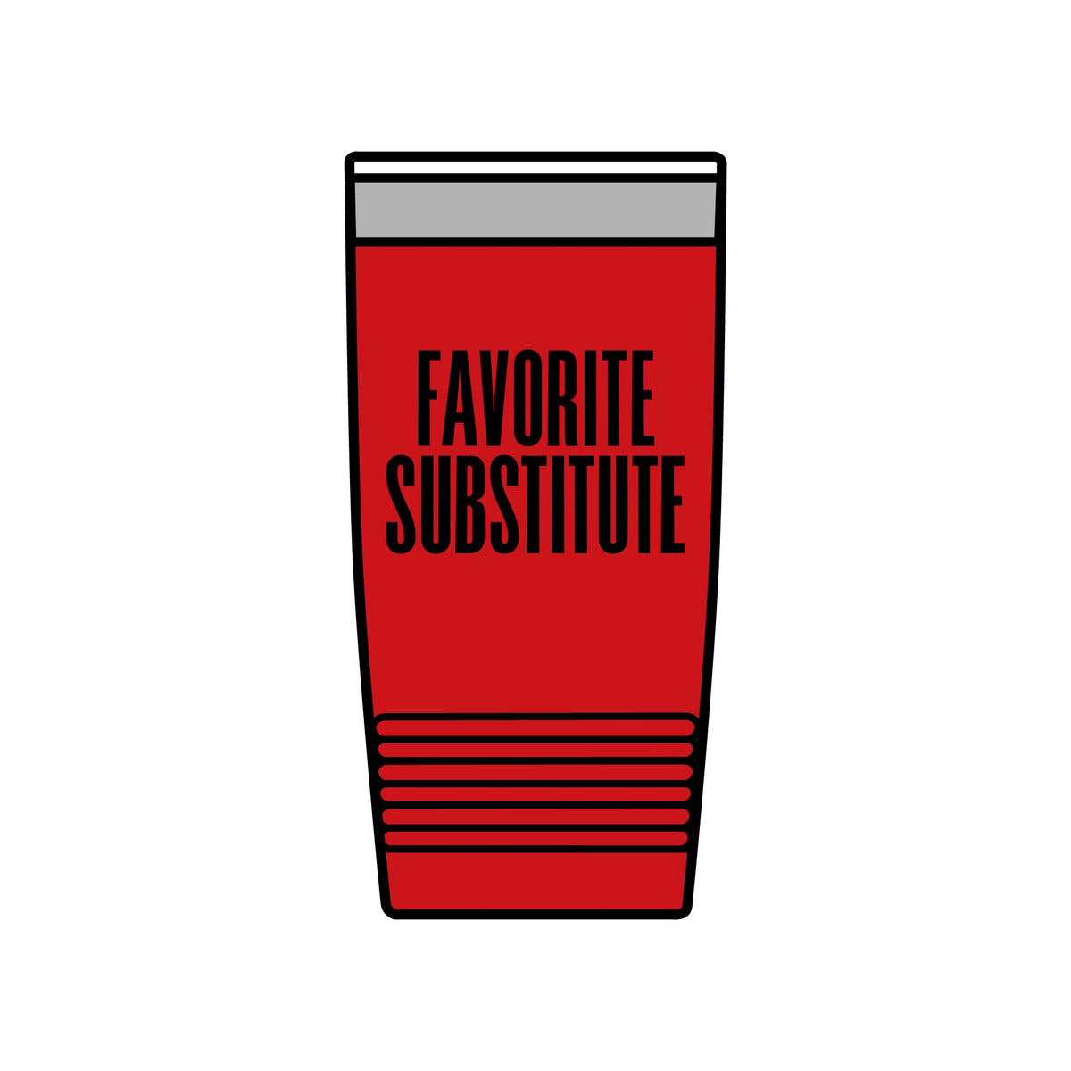 Tumbler — Favorite Substitute 20oz Insulated Stainless Travel Cup