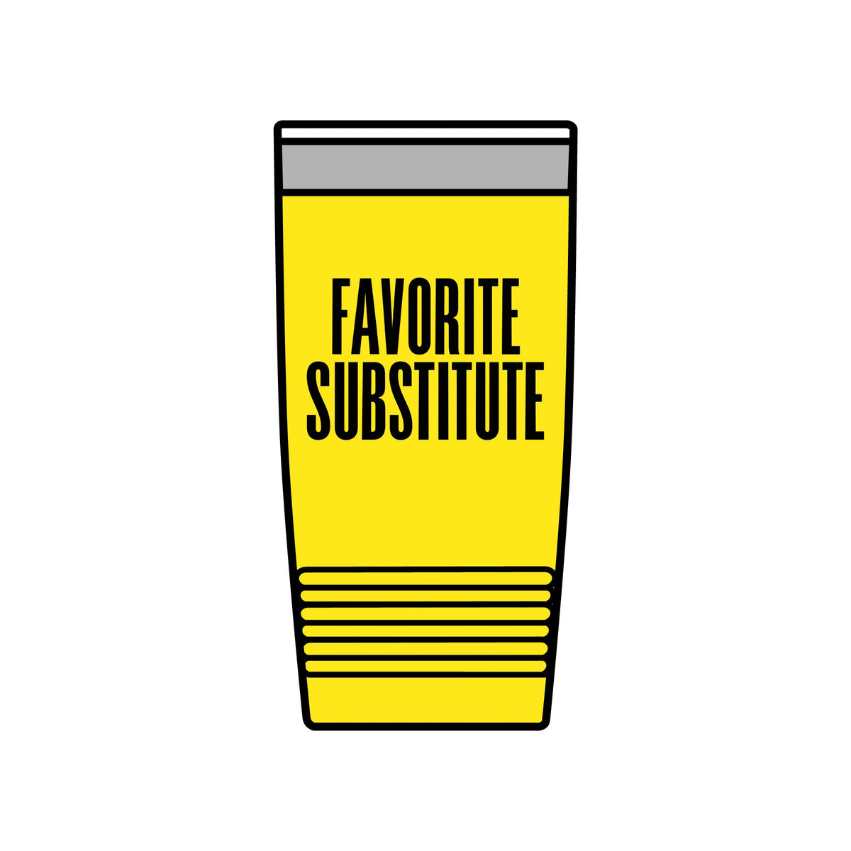 Tumbler — Favorite Substitute 20oz Insulated Stainless Travel Cup