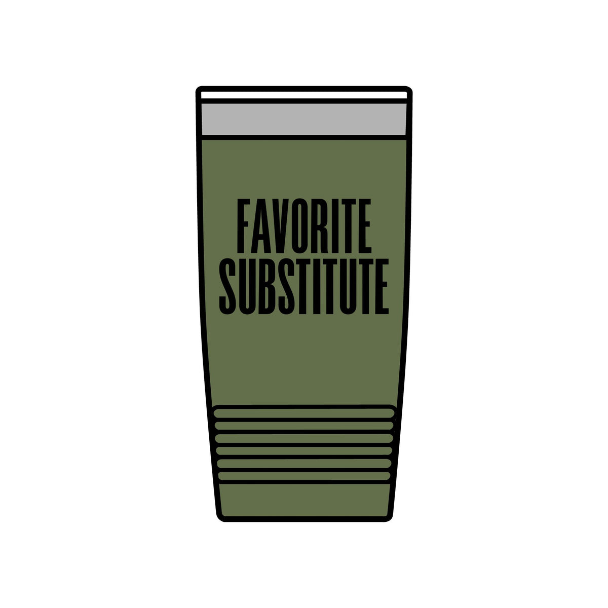 Tumbler — Favorite Substitute 20oz Insulated Stainless Travel Cup