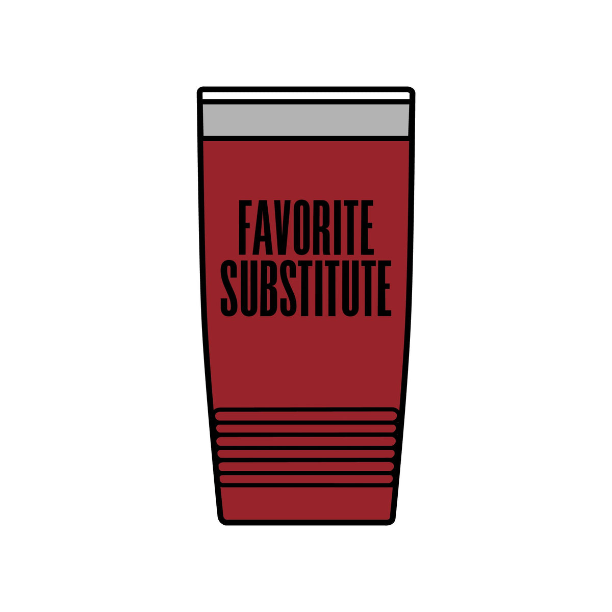 Tumbler — Favorite Substitute 20oz Insulated Stainless Travel Cup