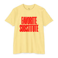 Favorite Substitute T-Shirt