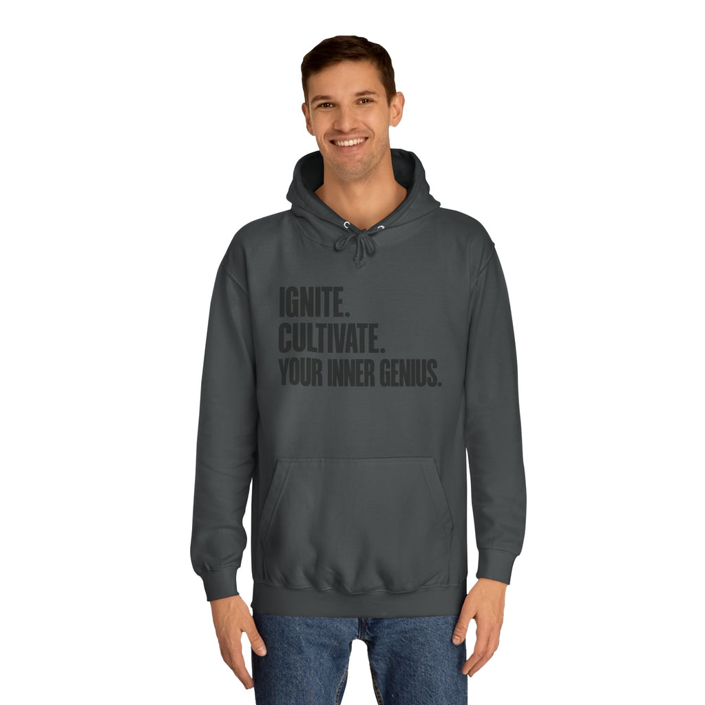 Hoodie — Ignite. Cultivate. Your Inner Genius.