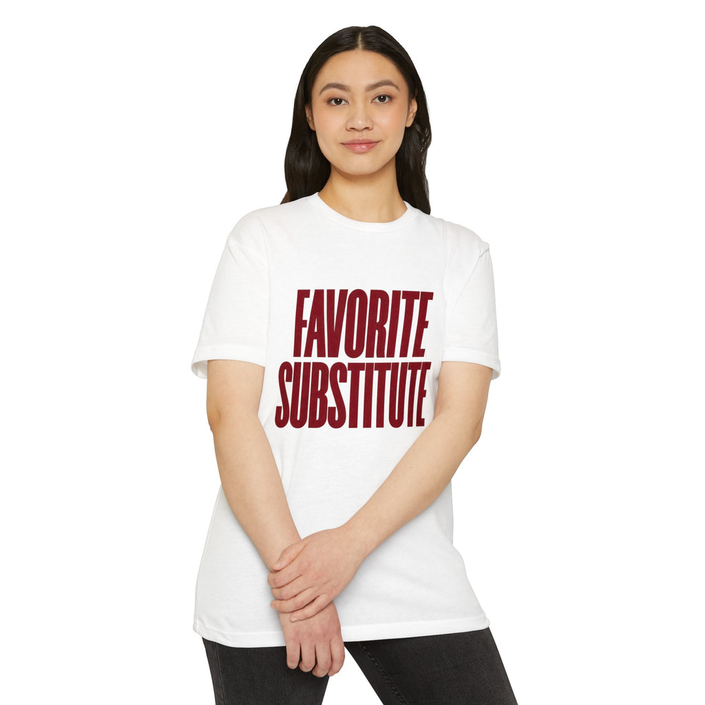 Favorite Substitute Tee