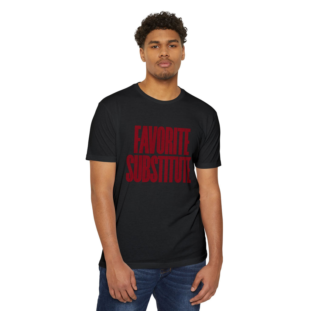 Favorite Substitute Tee