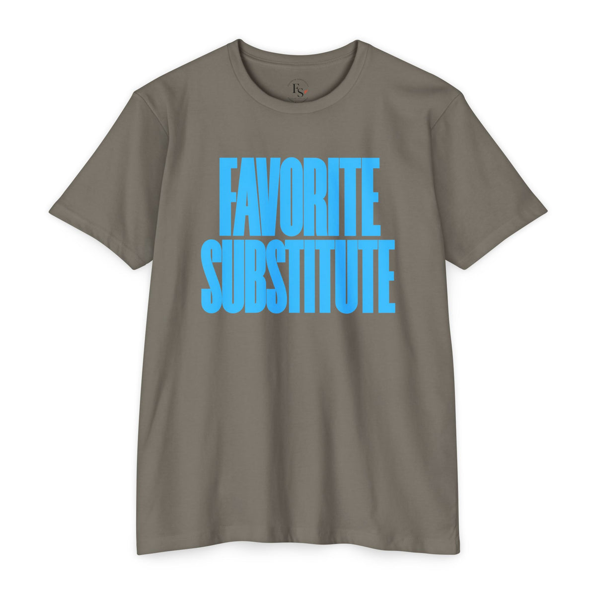 Favorite Substitute T-Shirt