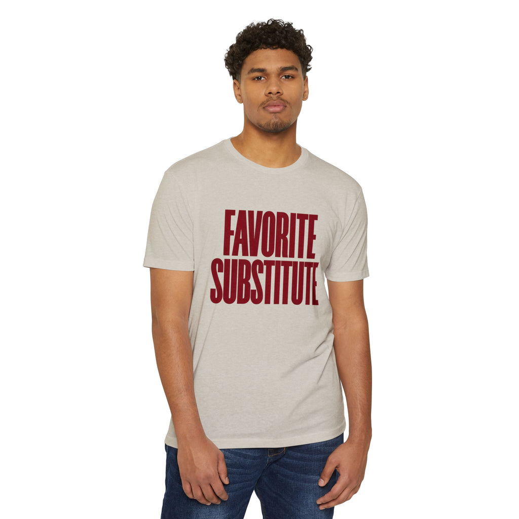 Favorite Substitute Tee