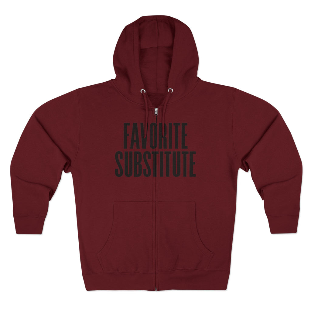 Zip Hoodie — Favorite Substitute