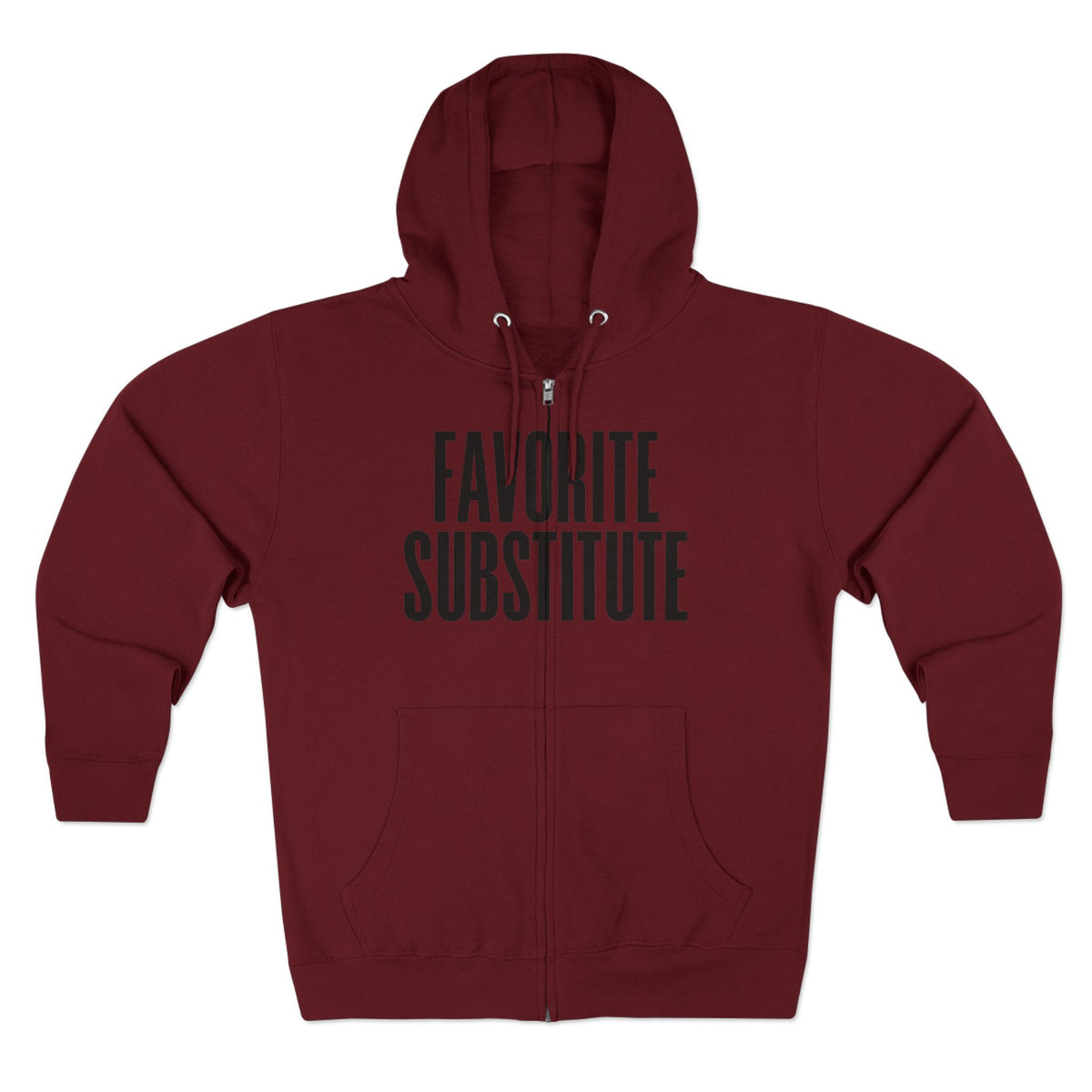 Zip Hoodie — Favorite Substitute