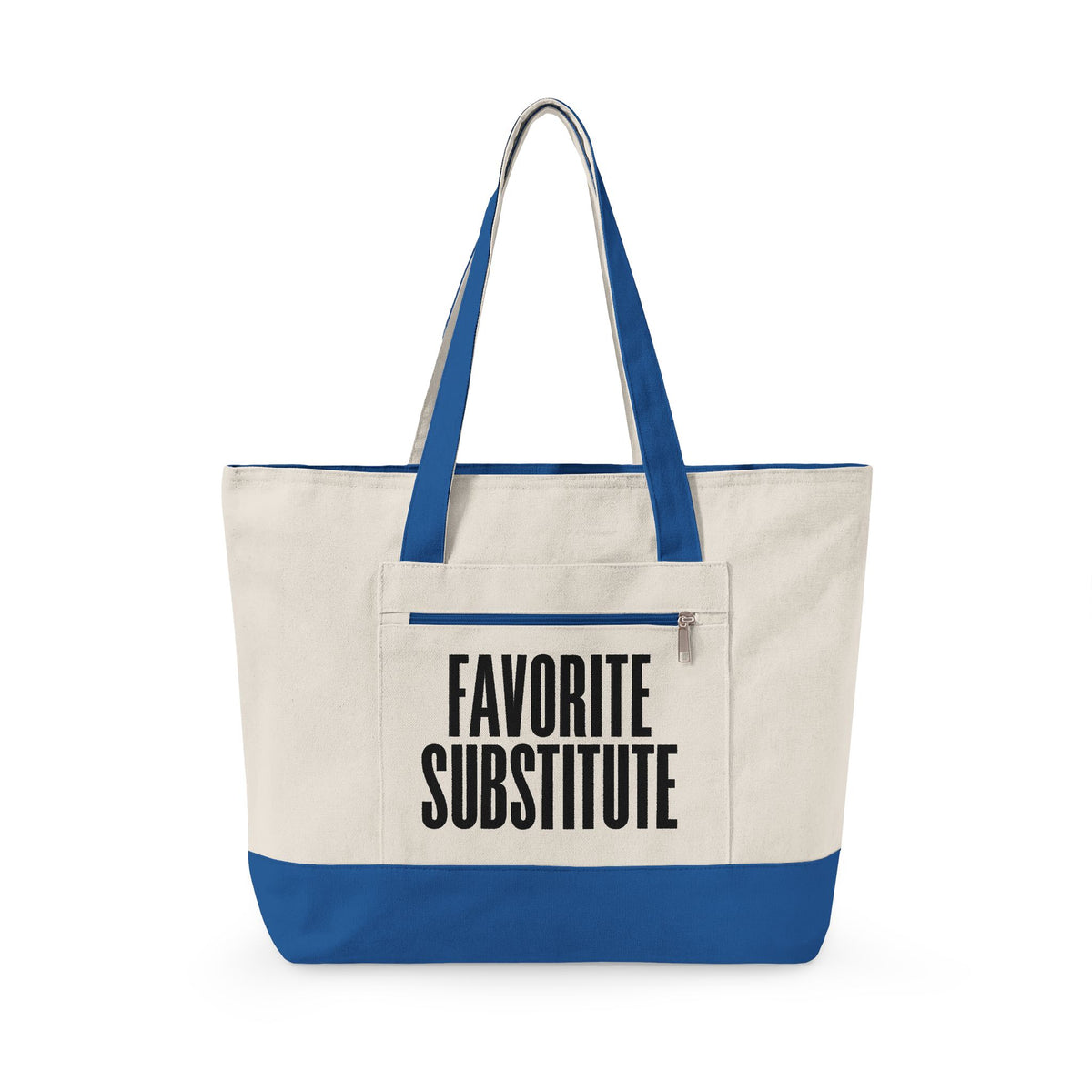 Tote Bag -- Favorite Substitute Zippered Canvas Tote