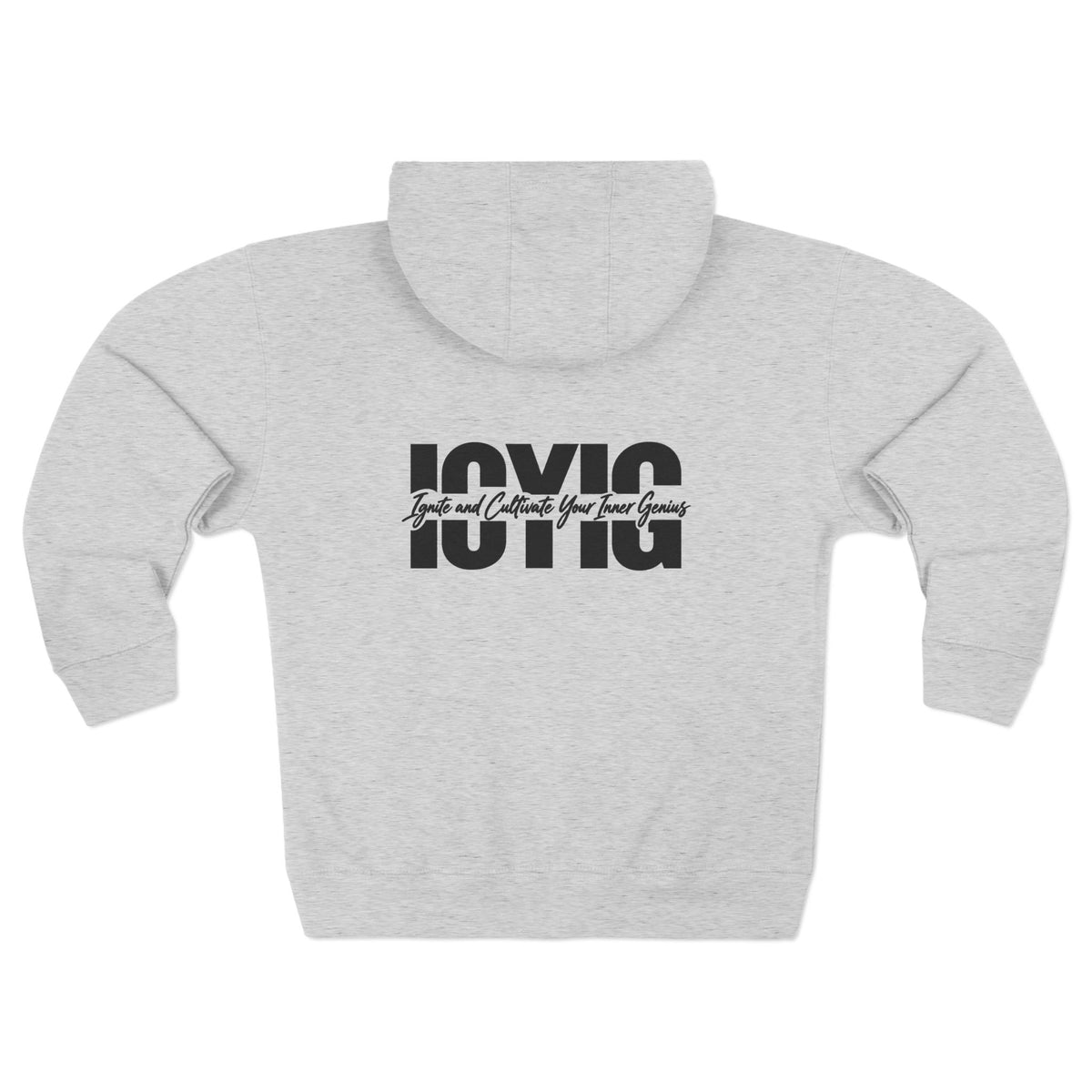 Zip Hoodie — Ignite and Cultivate Your Inner Genius