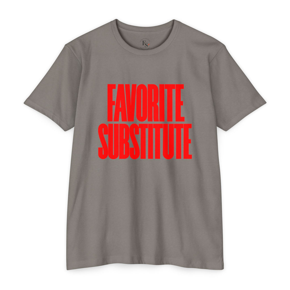 Favorite Substitute T-Shirt