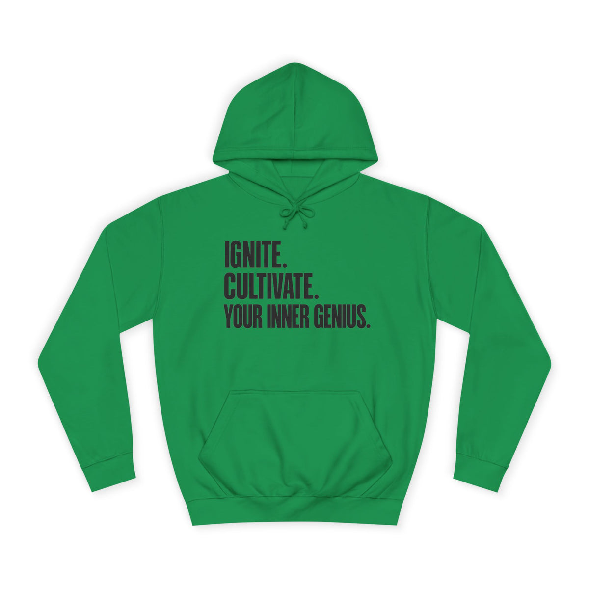 Hoodie — Ignite. Cultivate. Your Inner Genius.