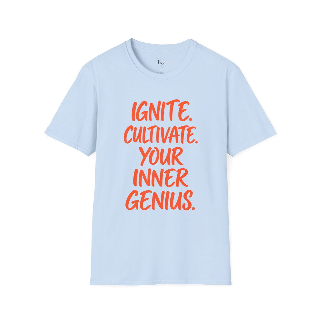 Inspirational Graphic T-Shirt — "Ignite. Cultivate. Your Inner Genius."