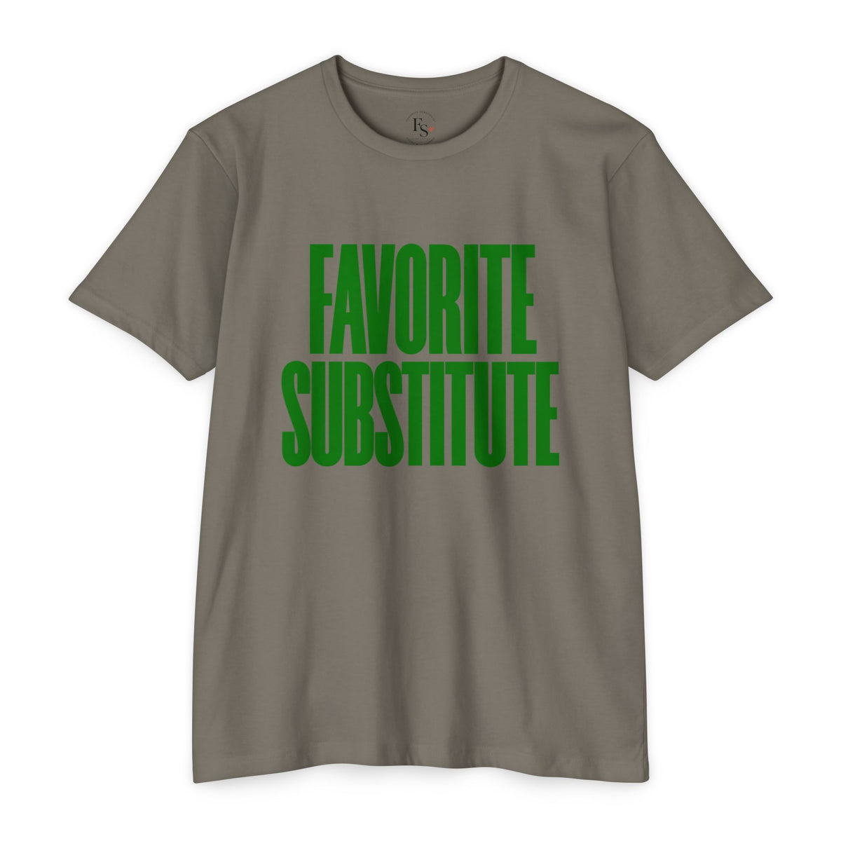 Favorite Substitute T-Shirt