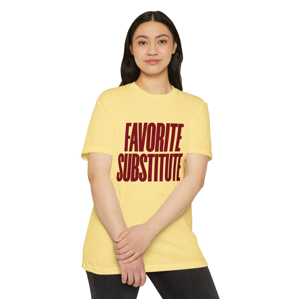Favorite Substitute Tee