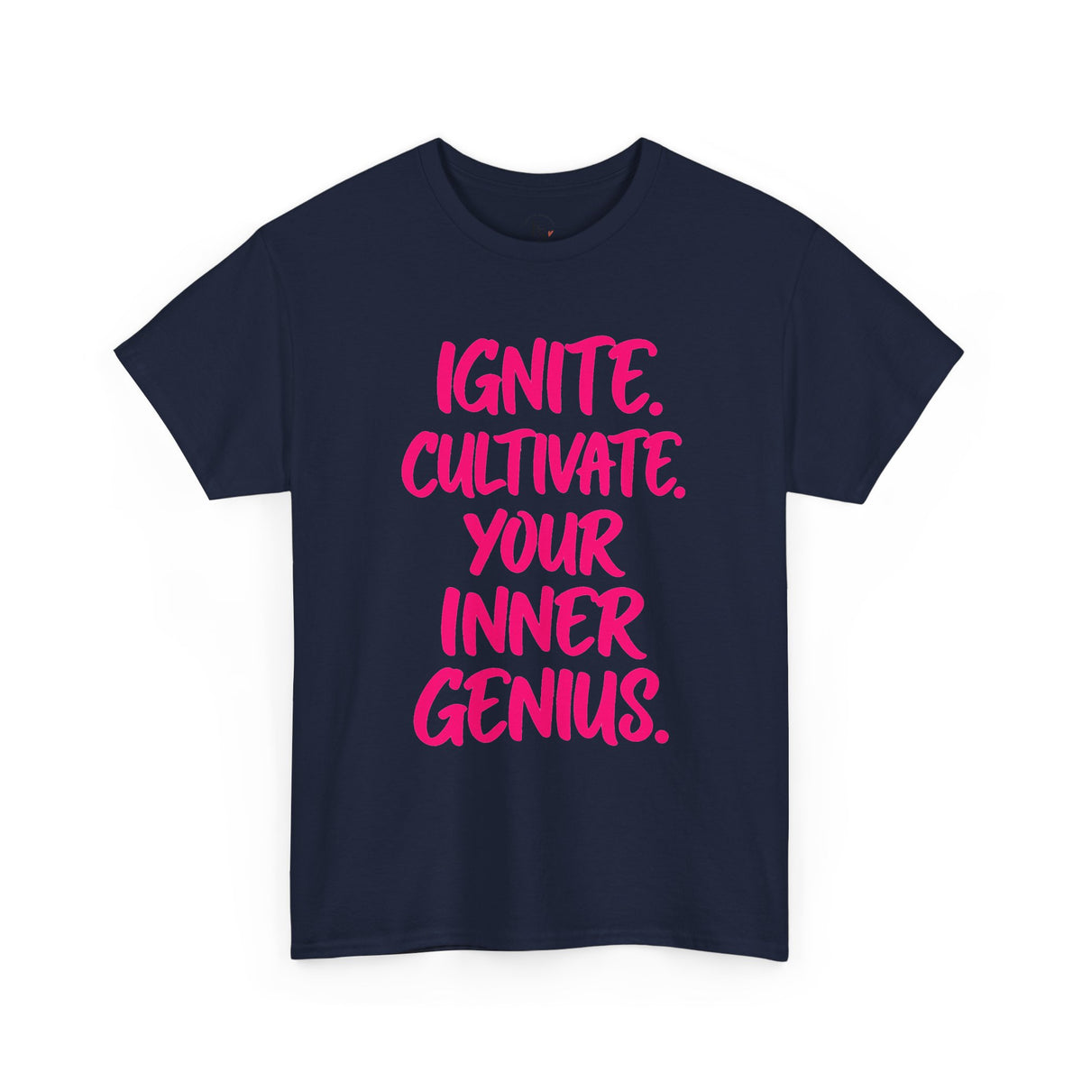 Inspirational Graphic T-Shirt — "Ignite. Cultivate. Your Inner Genius."