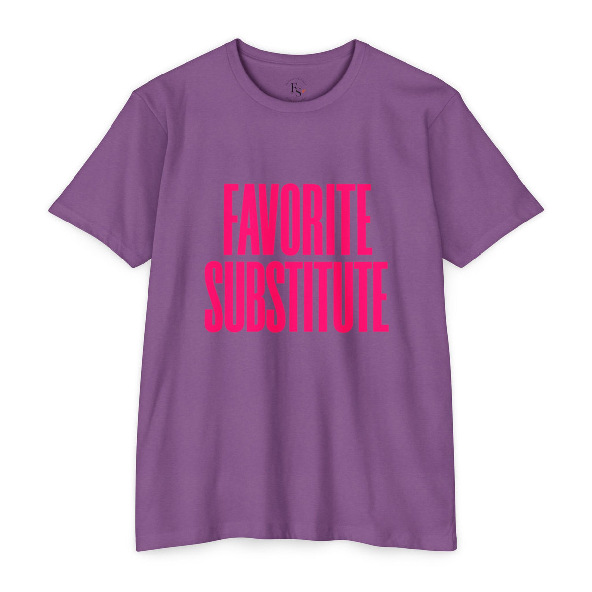 Favorite Substitute T-Shirt