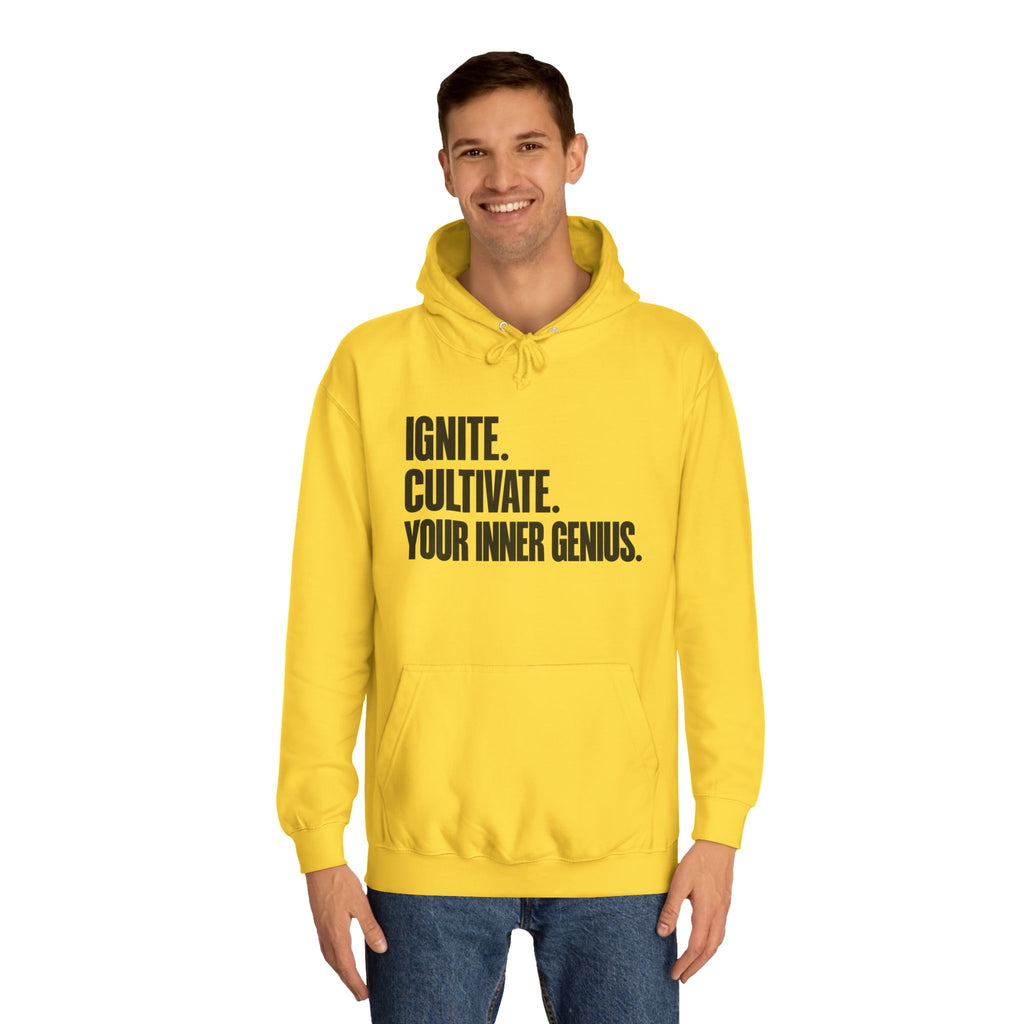 Hoodie — Ignite. Cultivate. Your Inner Genius.