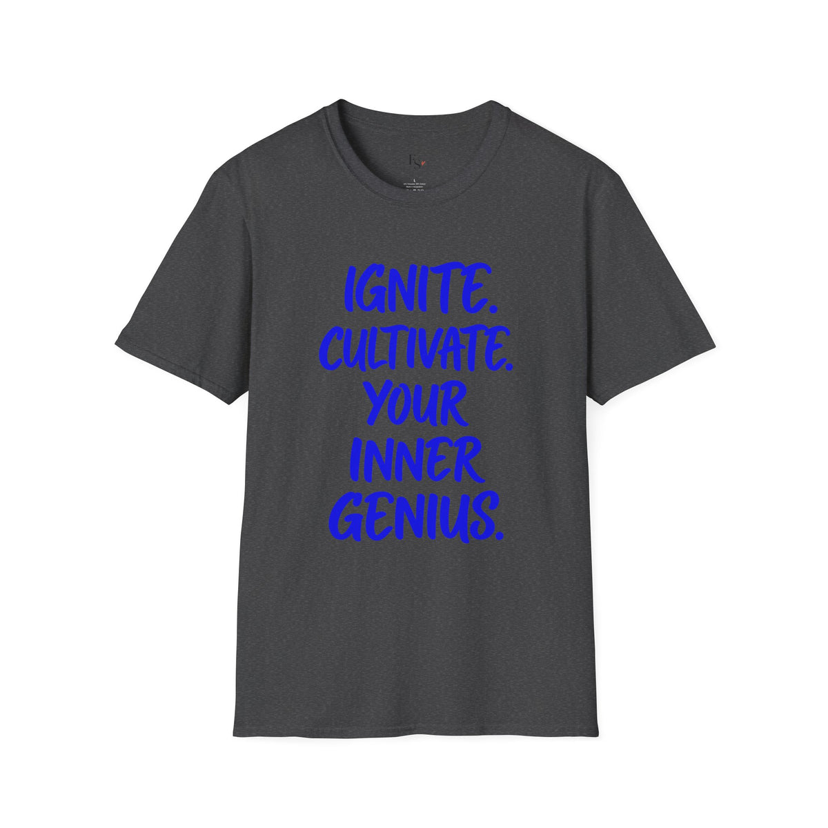 Inspirational Graphic T-Shirt — "Ignite. Cultivate. Your Inner Genius."