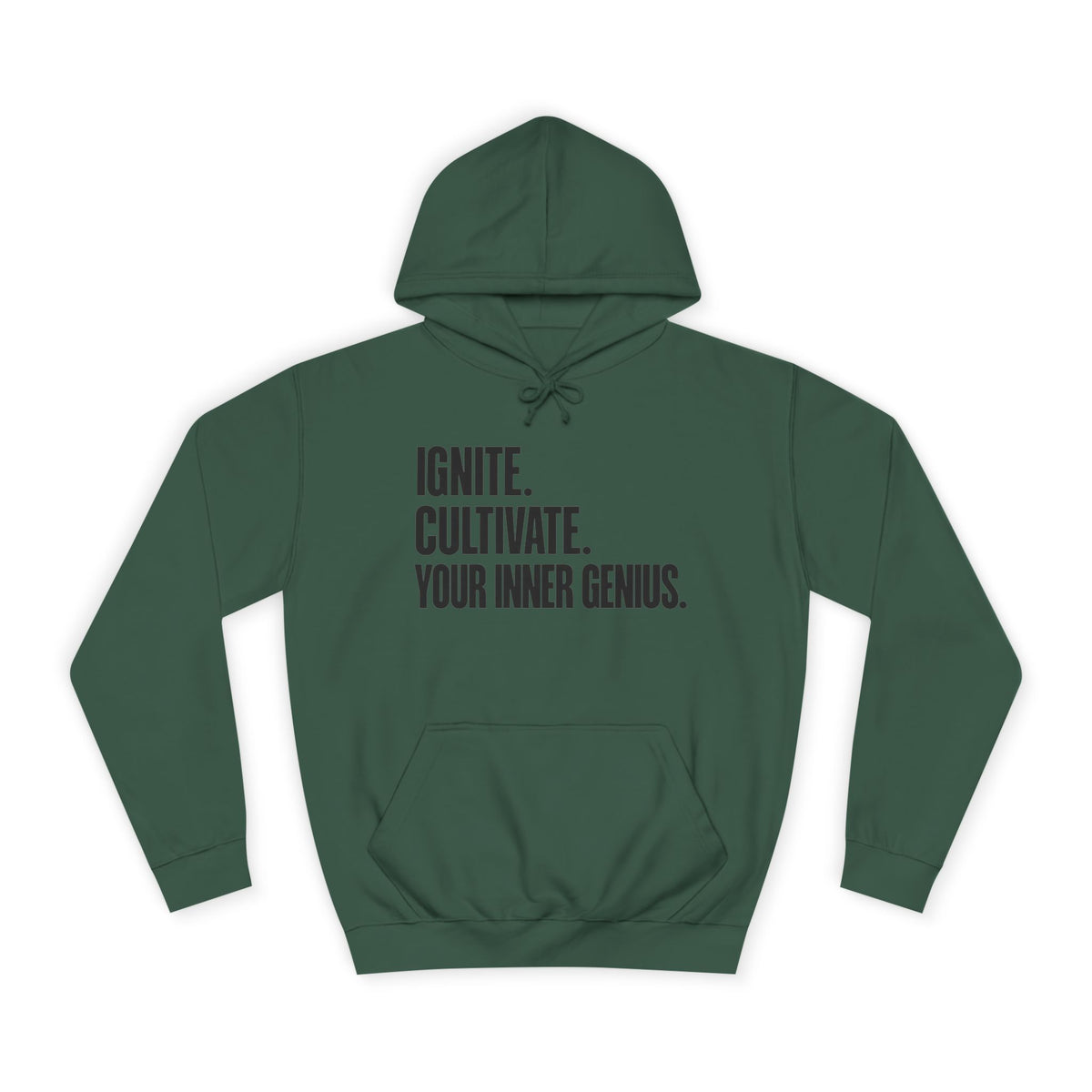 Hoodie — Ignite. Cultivate. Your Inner Genius.