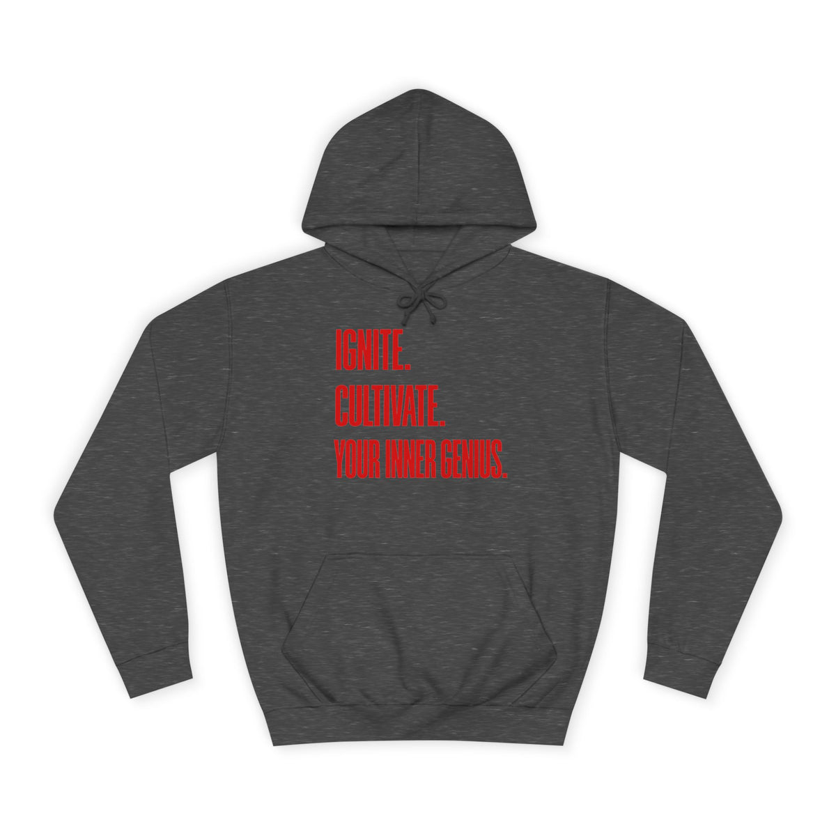Hoodie — Ignite. Cultivate. Your Inner Genius.