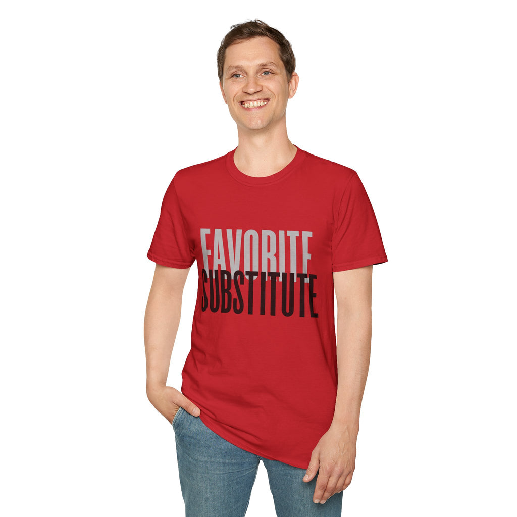 Favorite Substitute T-Shirt