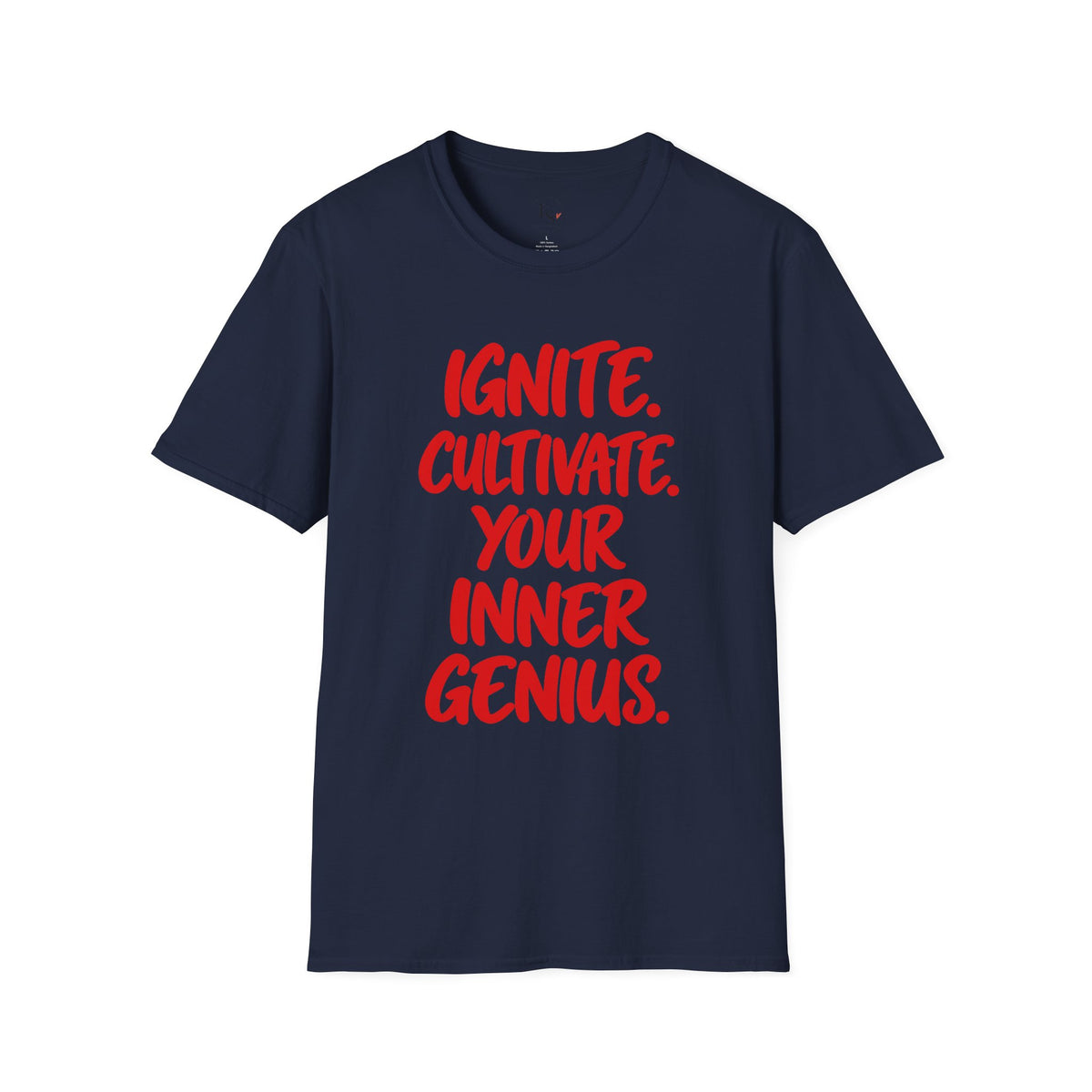 Inspirational Graphic T-Shirt — "Ignite. Cultivate. Your Inner Genius."
