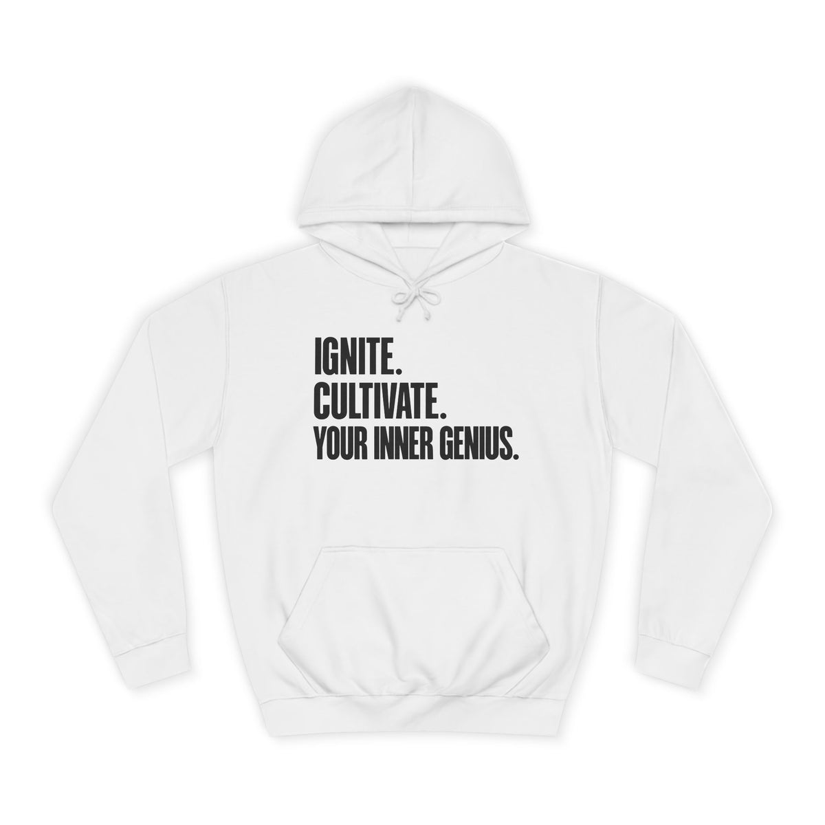 Hoodie — Ignite. Cultivate. Your Inner Genius.