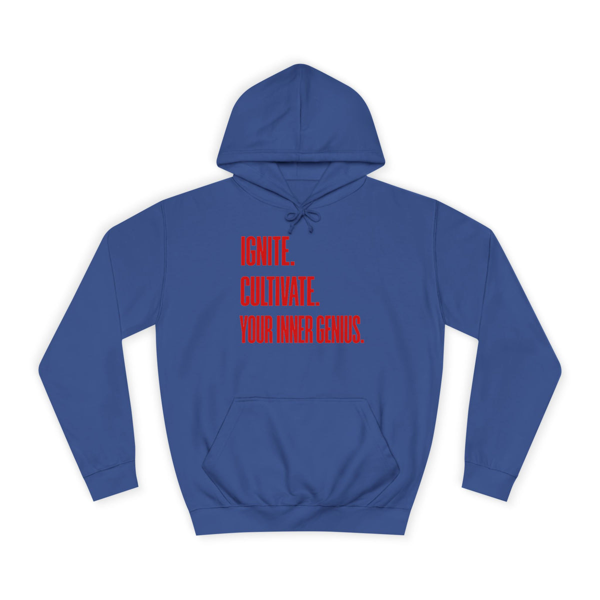 Hoodie — Ignite. Cultivate. Your Inner Genius.