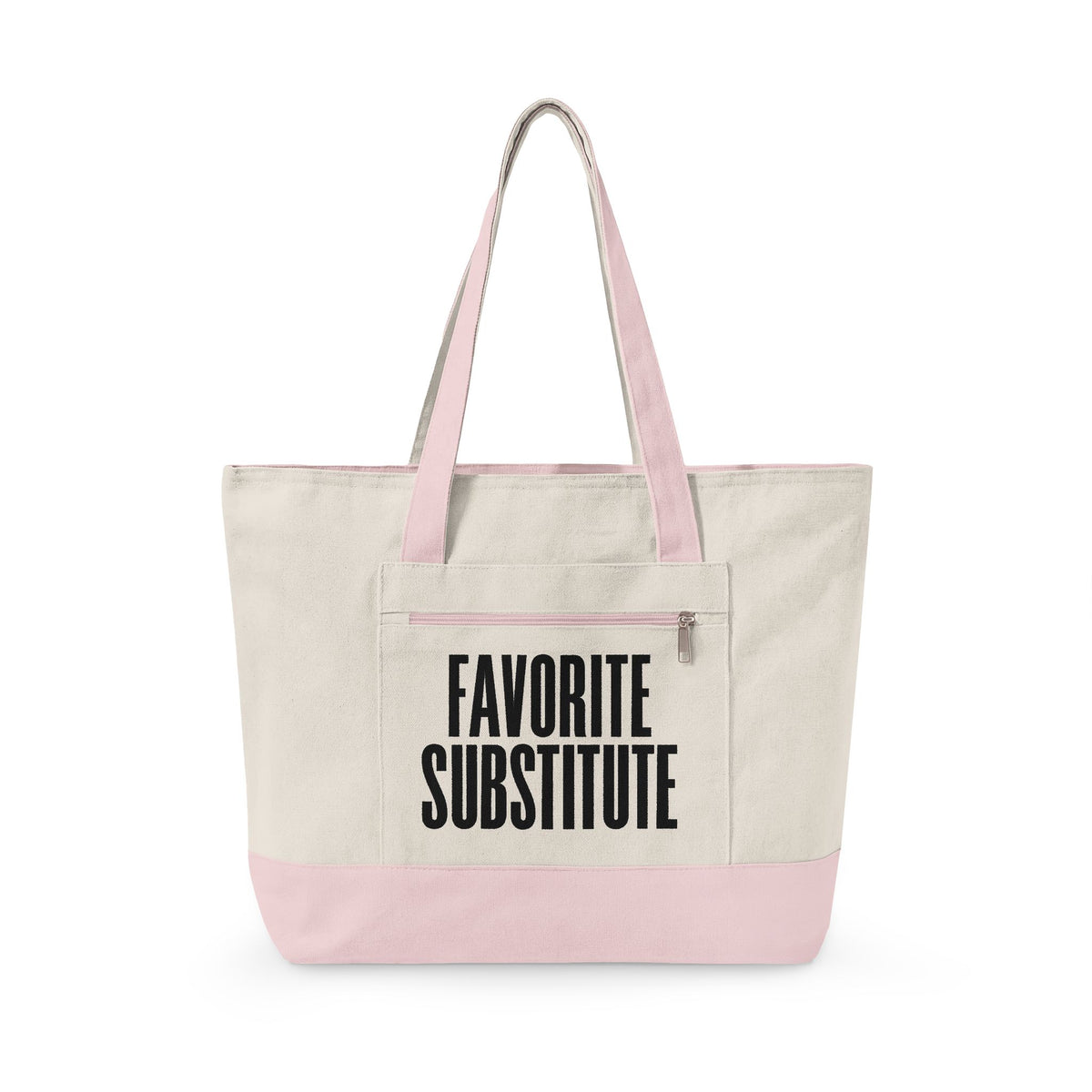 Tote Bag -- Favorite Substitute Zippered Canvas Tote