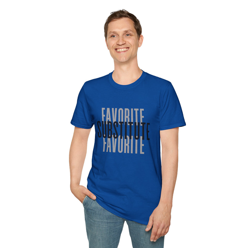Favorite Favorite Substitute T-Shirt