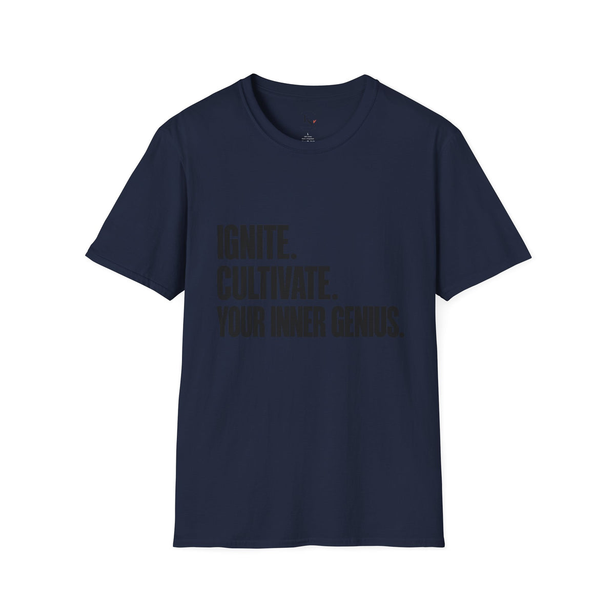 Motivational T-Shirt — Ignite. Cultivate. Your Inner Genius.