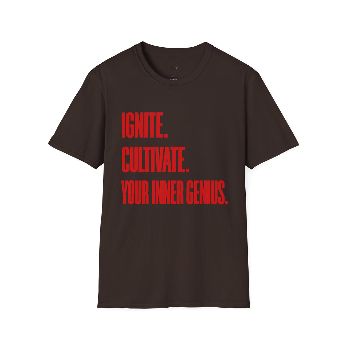 Motivational T-Shirt — Ignite. Cultivate. Your Inner Genius.