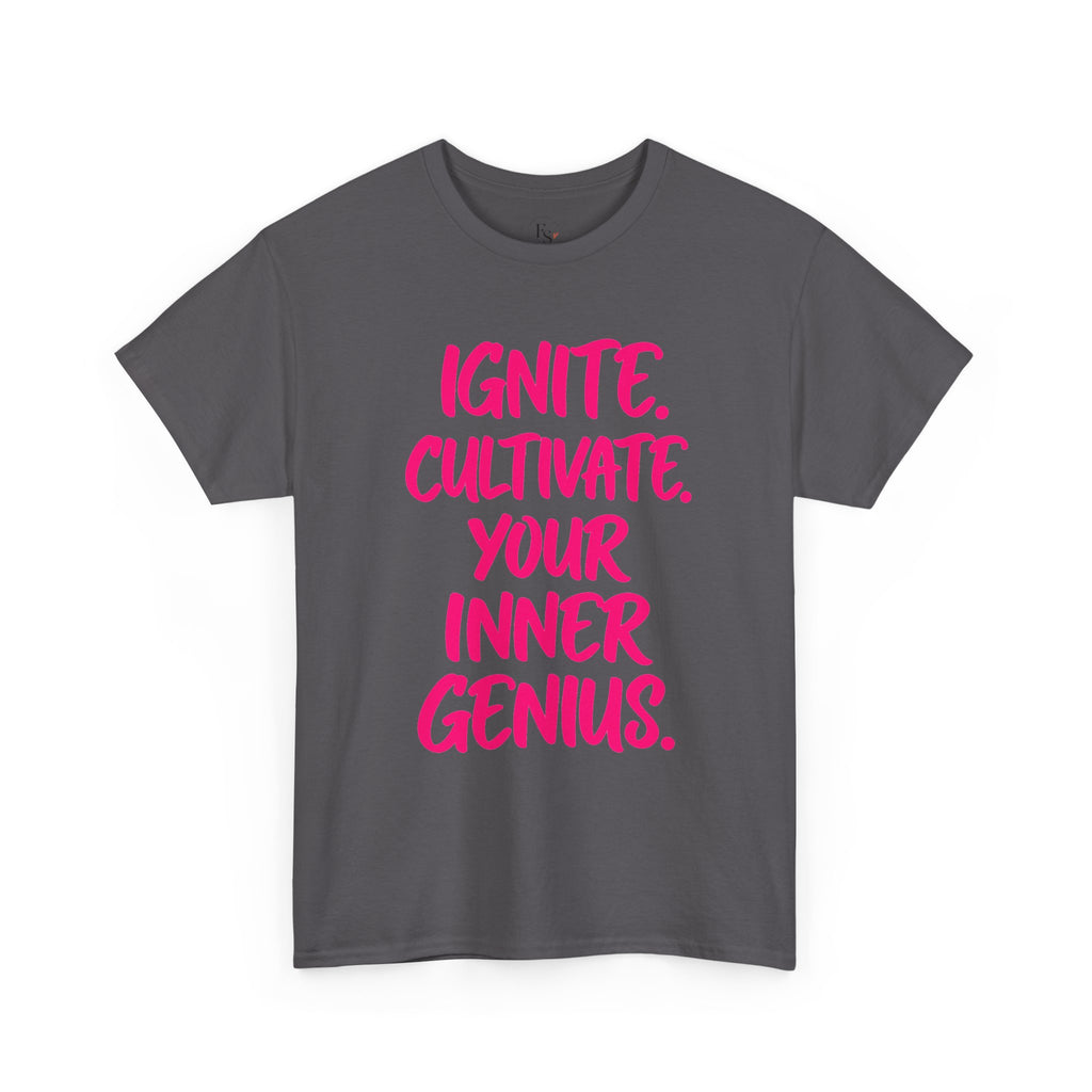Inspirational Graphic T-Shirt — "Ignite. Cultivate. Your Inner Genius."