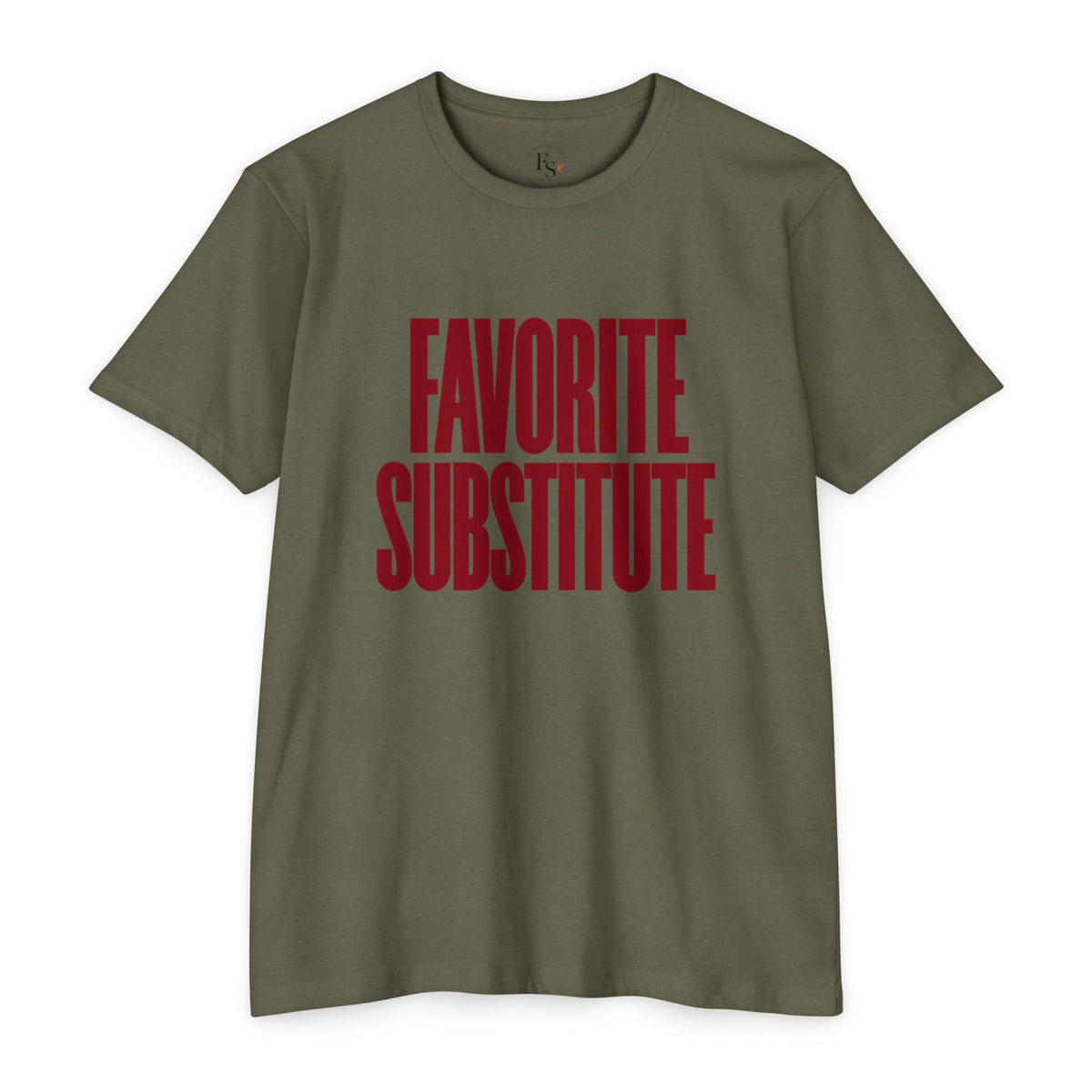 Favorite Substitute Tee