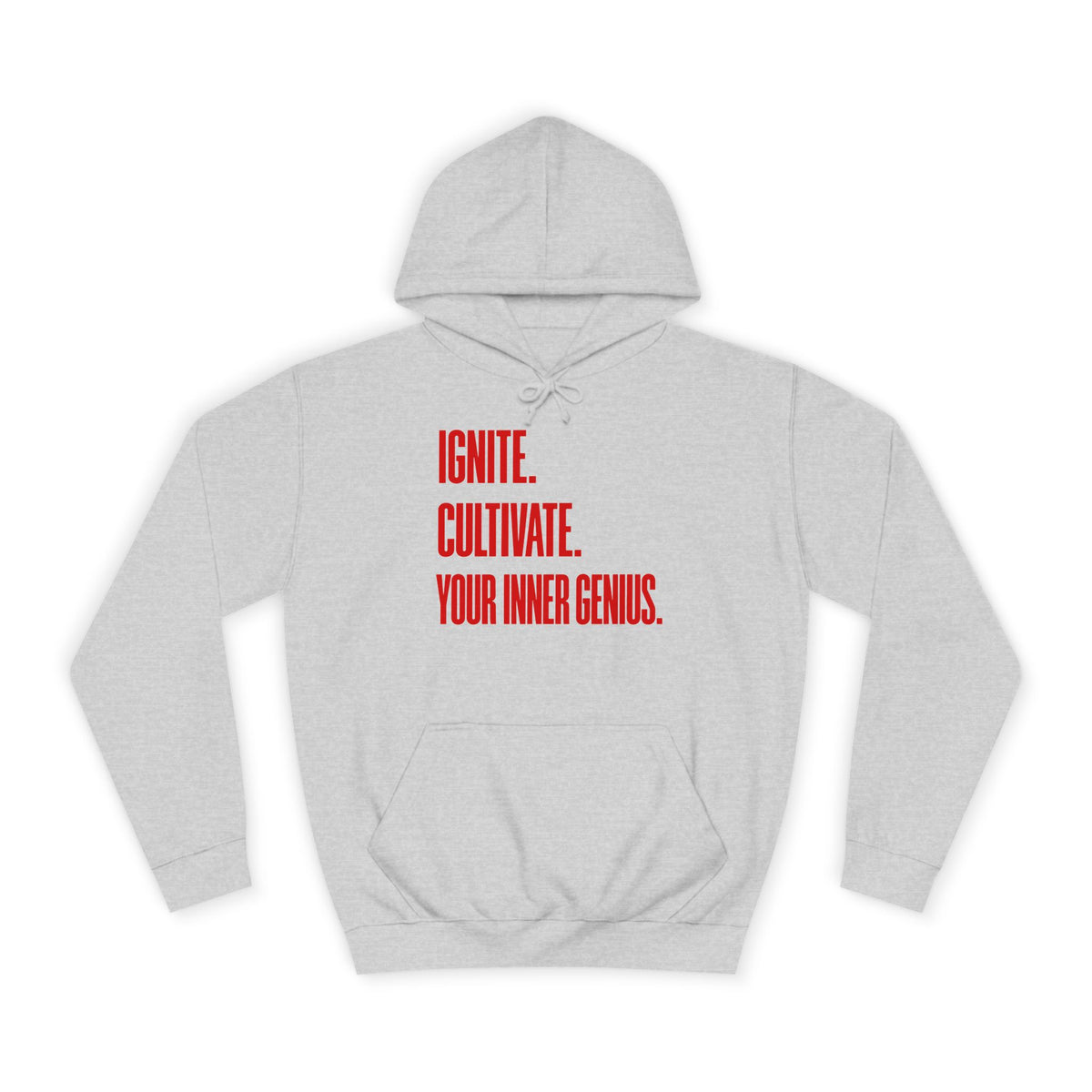 Hoodie — Ignite. Cultivate. Your Inner Genius.