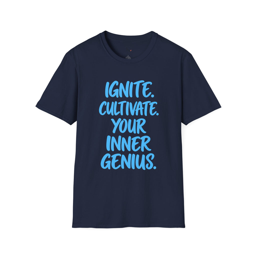 Inspirational Graphic T-Shirt — "Ignite. Cultivate. Your Inner Genius."