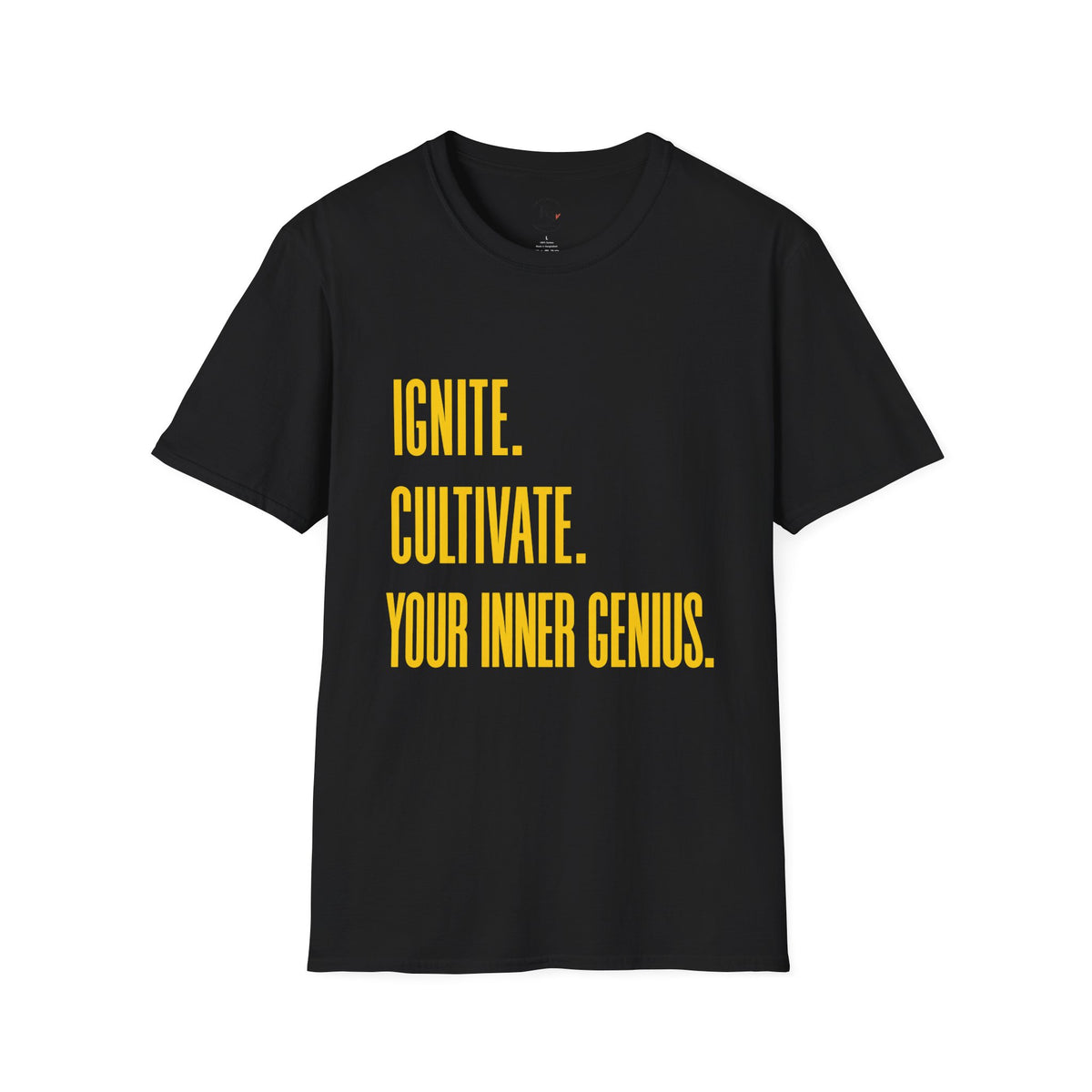 Motivational T-Shirt — Ignite. Cultivate. Your Inner Genius.
