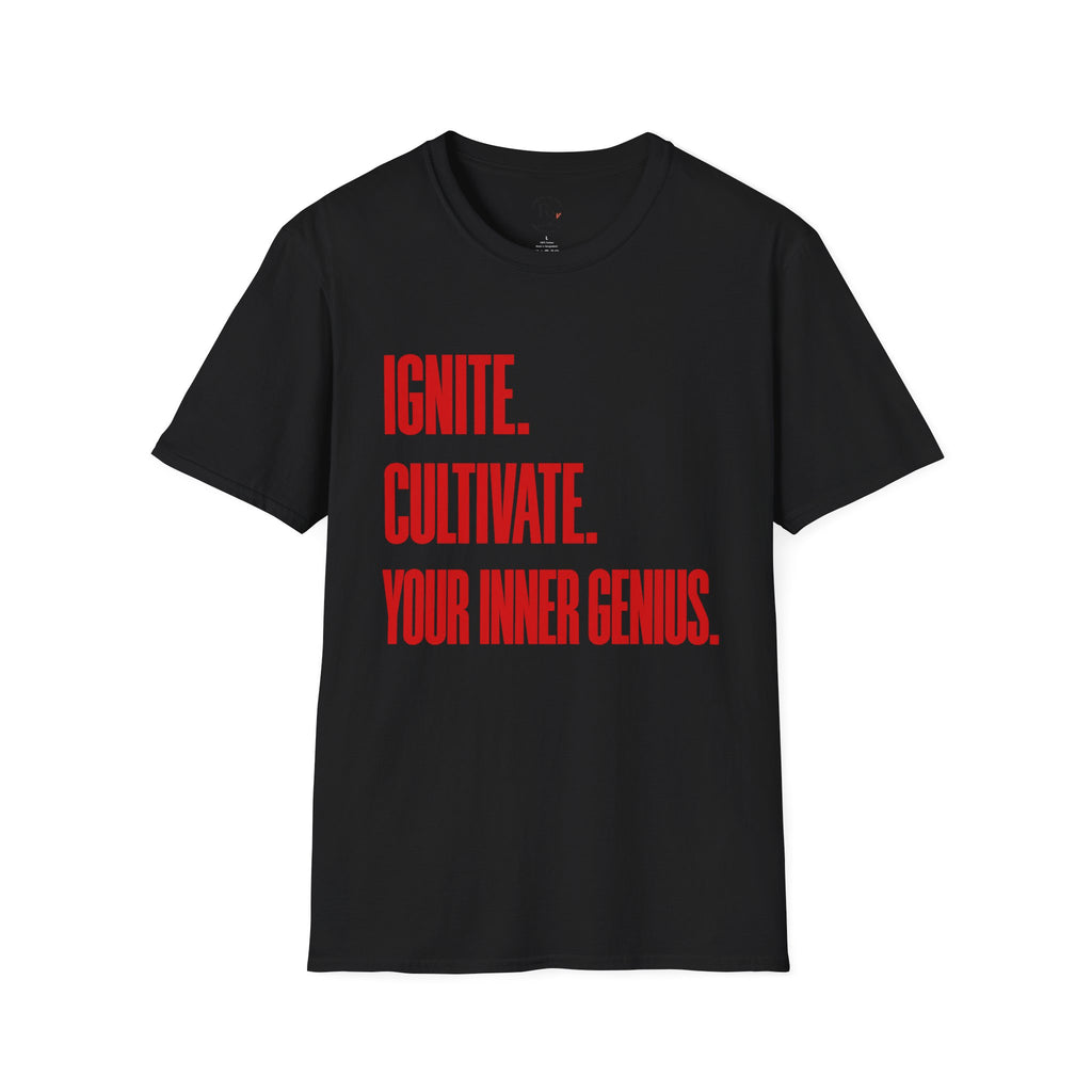 Motivational T-Shirt — Ignite. Cultivate. Your Inner Genius.