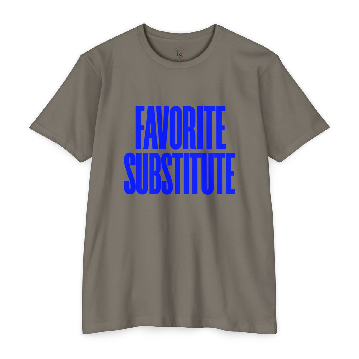 Favorite Substitute T-Shirt