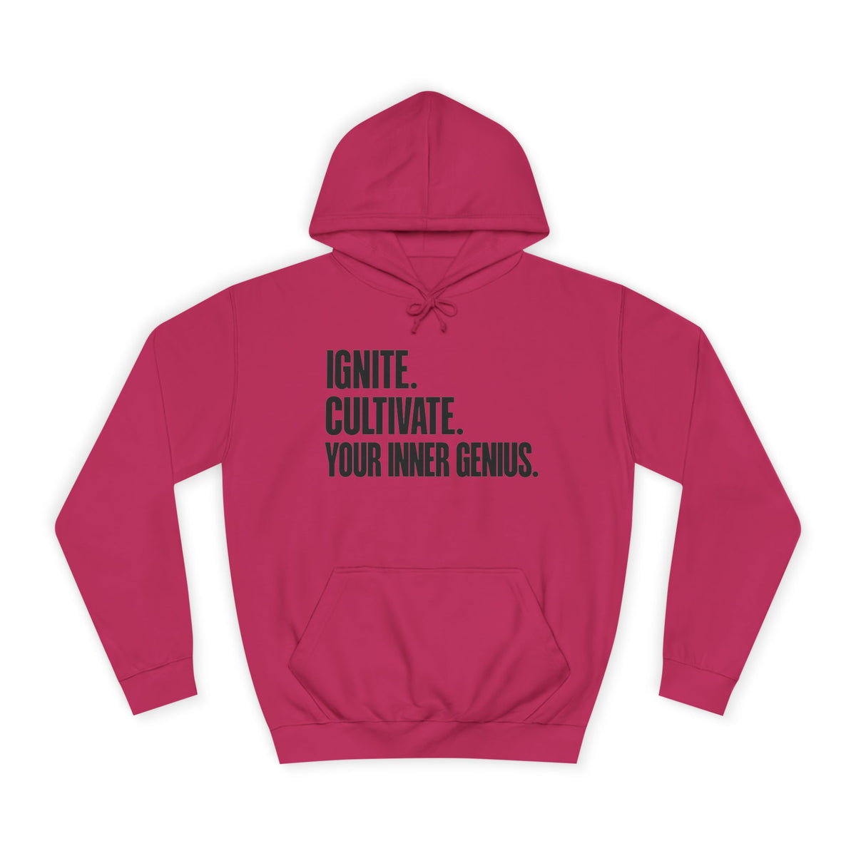 Hoodie — Ignite. Cultivate. Your Inner Genius.