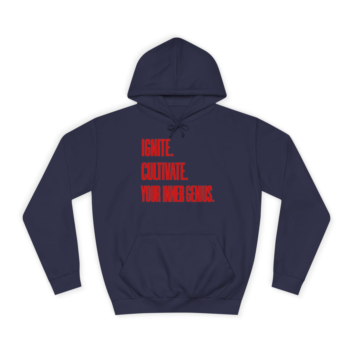 Hoodie — Ignite. Cultivate. Your Inner Genius.