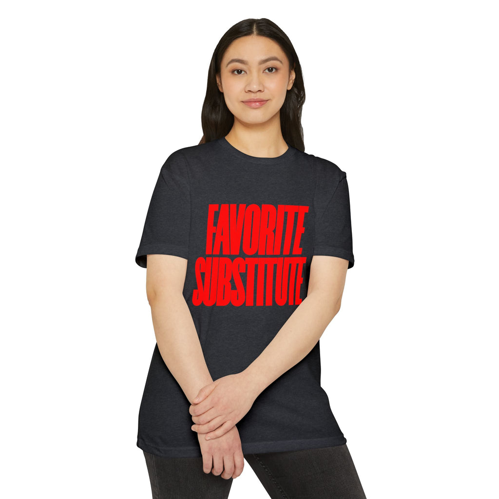 Favorite Substitute T-Shirt