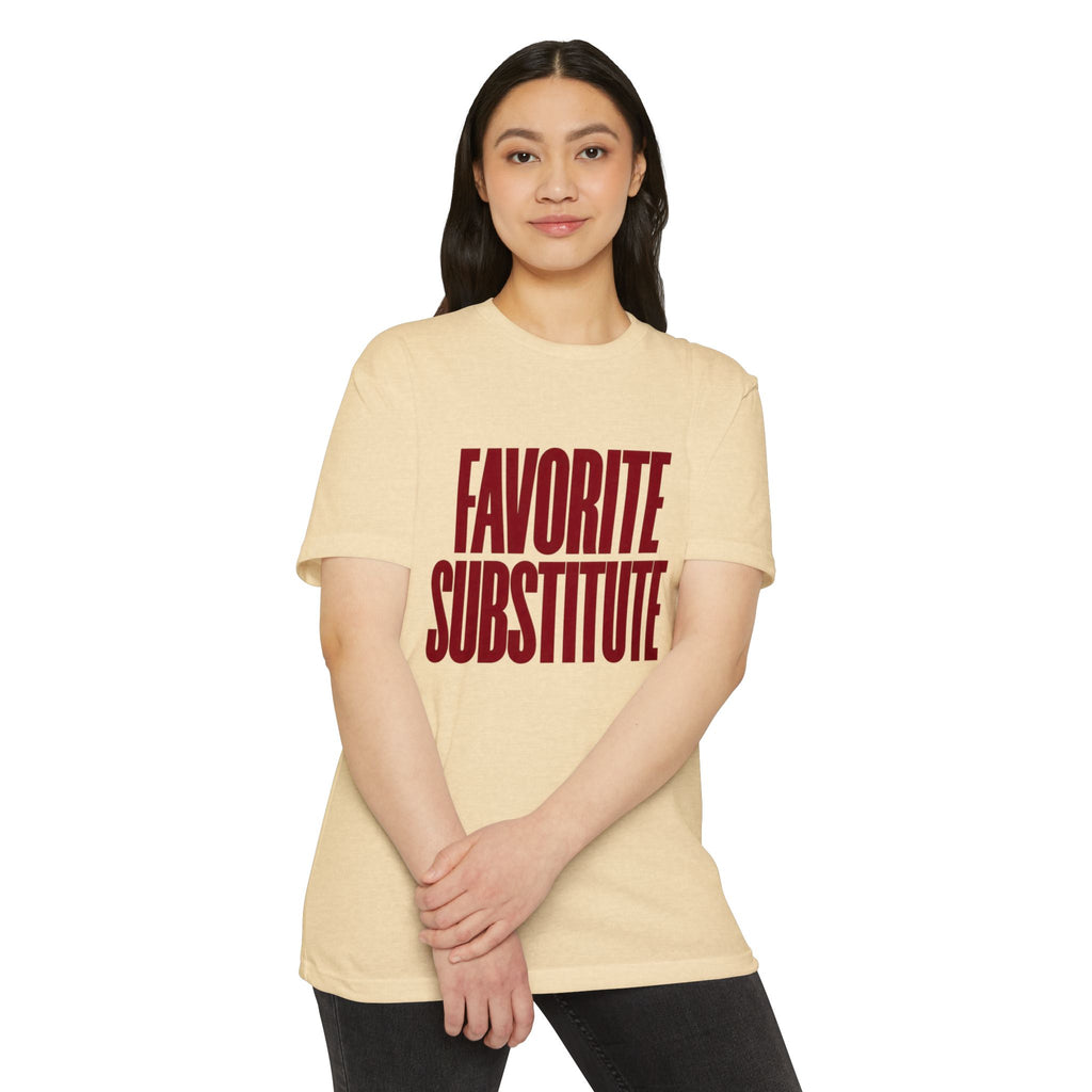Favorite Substitute Tee