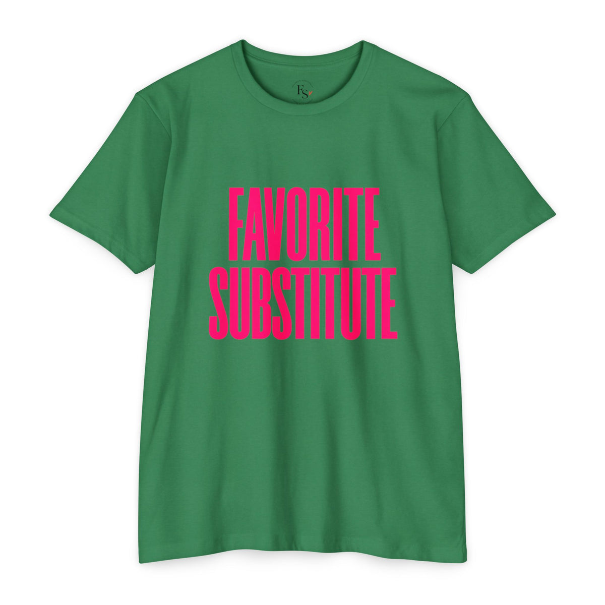 Favorite Substitute T-Shirt