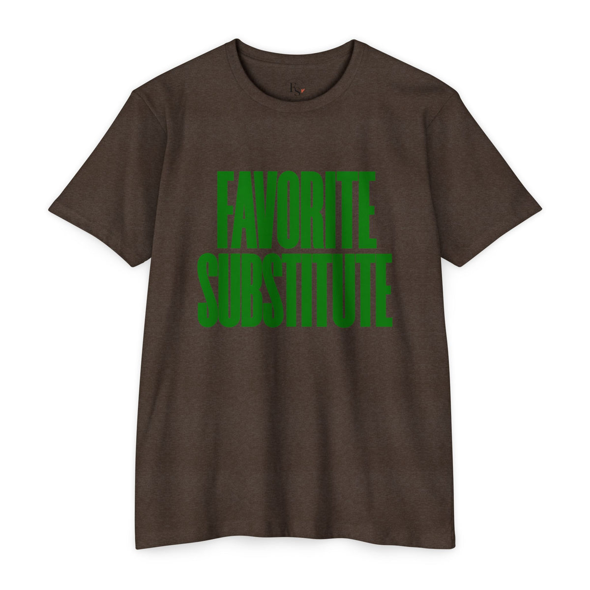 Favorite Substitute T-Shirt